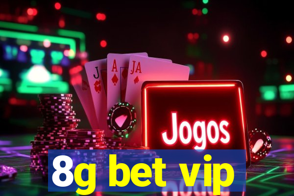 8g bet vip